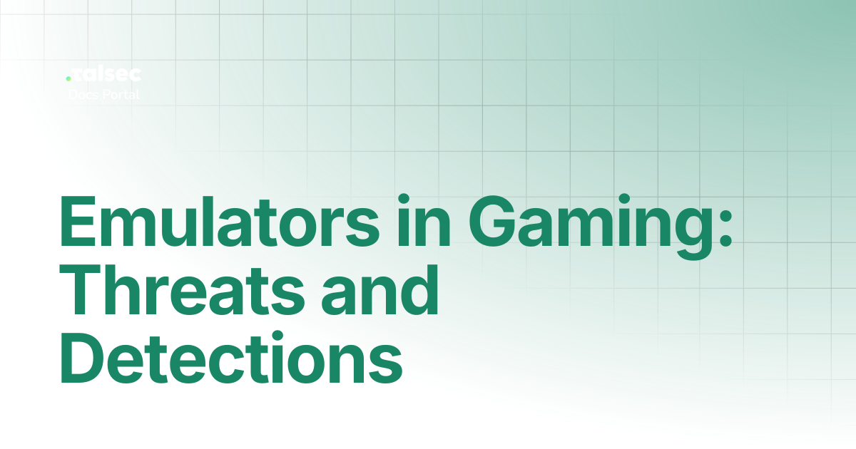 Emulators in Gaming: Threats and Detections | AppSec Articles